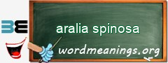 WordMeaning blackboard for aralia spinosa